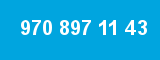 970 897 11 43